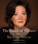 The Grace of Silence: A Memoir