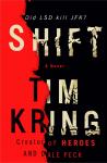 Shift: A Novel, Dale Peck, Tim Kring