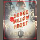 Songs of Willow Frost: A Novel