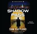 Shadow Pass: A Novel of Suspense, Sam Eastland