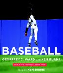 Baseball, Ken Burns, Geoffrey C. Ward
