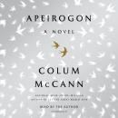 Apeirogon: A Novel, Colum McCann