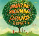One Day and One Amazing Morning on Orange Street, Joanne Rocklin