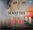 Deadly Ties: A Novel, Vicki Hinze