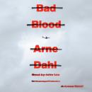 Bad Blood: A Crime Novel Audiobook