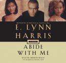 Abide with Me: A Novel, E. Lynn Harris