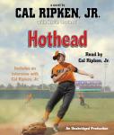 Cal Ripken, Jr.'s All-Stars: Hothead, Kevin Cowherd, Cal Ripken