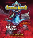 Shark Wars 2: The Battle of Riptide Audiobook