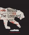 Leopard: A Harry Hole Novel, Jo Nesbo