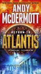 Return to Atlantis: A Novel