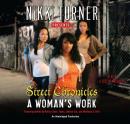 Woman's Work: Street Chronicles, Nikki Turner