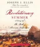 Revolutionary Summer: The Birth of American Independence Audiobook