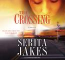 Crossing: A Novel, Serita Ann Jakes