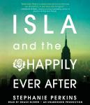 Isla and the Happily Ever After, Stephanie Perkins