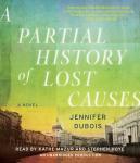 A Partial History of Lost Causes Audiobook