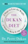 Dukan Diet: 2 Steps to Lose the Weight, 2 Steps to Keep It Off Forever, Pierre Dukan