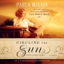 Circling the Sun: A Novel, Paula McLain