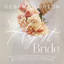 An August Bride Audiobook