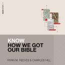 Know How We Got Our Bible Audiobook