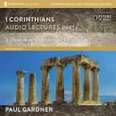 1 Corinthians: Audio Lectures Part 1 Audiobook