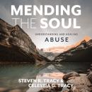 Mending the Soul, Second Edition: Understanding and Healing Abuse Audiobook