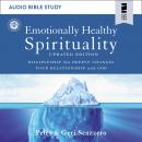 Emotionally Healthy Spirituality: Audio Bible Studies: Discipleship that Deeply Changes Your Relatio Audiobook