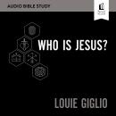Who Is Jesus? Audio Bible Studies Audiobook