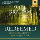 Redeemed: Audio Bible Studies: How God Satisfies the Longing Soul Audiobook