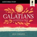 Galatians: Audio Bible Studies: Accepted and Free Audiobook