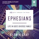 Ephesians Bible Study: Audio: Life in God’s Diverse Family Audiobook