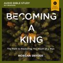 Becoming a King: Audio Bible Studies