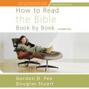 How to Read the Bible Book by Book: A Guided Tour Audiobook