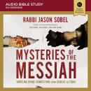 Mysteries of the Messiah: Audio Bible Studies: Unveiling Divine Connections from Genesis to Today