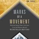Marks of a Movement: What the Church Today Can Learn From the Wesleyan Revival Audiobook
