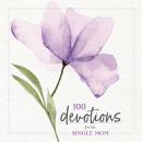 100 Devotions for the Single Mom Audiobook