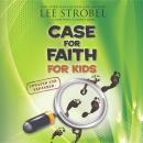Case for Faith for Kids Audiobook