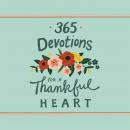 365 Devotions for a Thankful Heart Audiobook