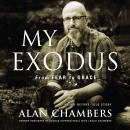 My Exodus: From Fear to Grace