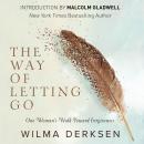 The Way of Letting Go: One Woman's Walk toward Forgiveness Audiobook