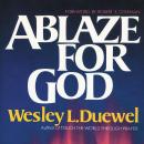 Ablaze for God Audiobook