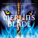 Merlin's Blade Audiobook