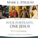 Four Portraits, One Jesus, 2nd Edition: A Survey of Jesus and the Gospels Audiobook