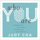 Cover of Who You Are: Internalizing the Gospel to Find Your True Identity