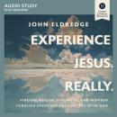 Experience Jesus. Really: Five Session Audio Study: Finding Refuge, Strength, and Wonder through Eve Audiobook