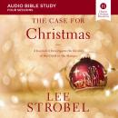 The Case for Christmas: Audio Bible Studies Audiobook