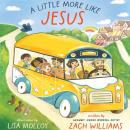 A Little More Like Jesus Audiobook