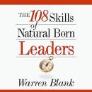 The 108 Skills of Natural Born Leaders Audiobook