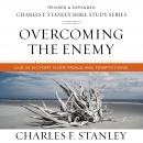 Overcoming the Enemy: Audio Bible Studies: Live in Victory Over Trials and Temptations Audiobook