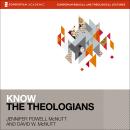 Know the Theologians Audiobook