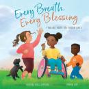 Every Breath, Every Blessing: Finding Hope on Tough Days Audiobook